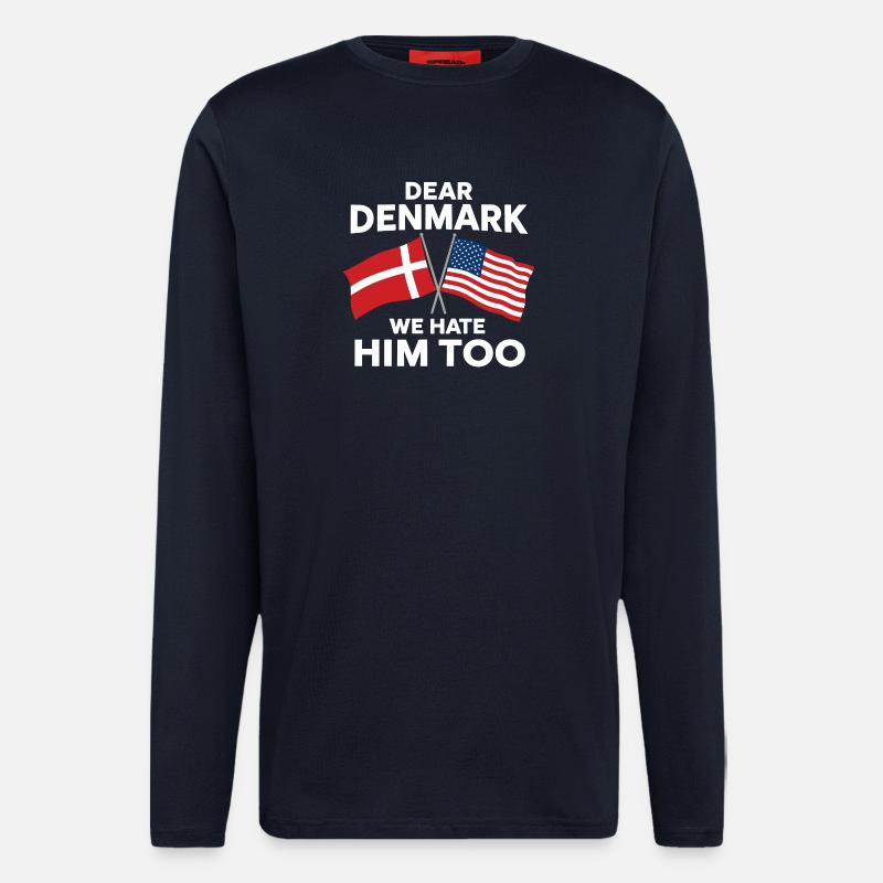 Dear Denmark We Hate Him Too - Manches longues bio décontracté fabriqué en UE - DARK NAVY