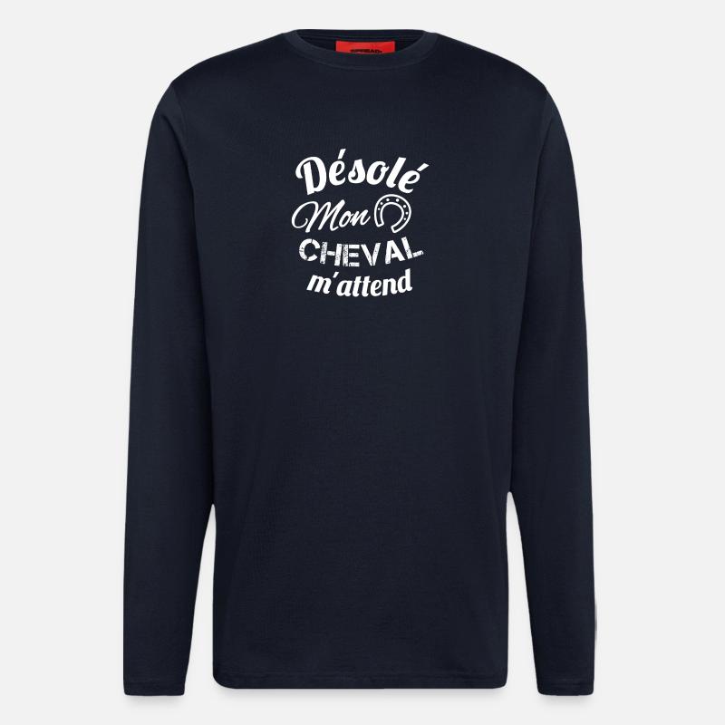 Désolé, mon cheval m'attend - Manches longues bio décontracté fabriqué en UE - DARK NAVY