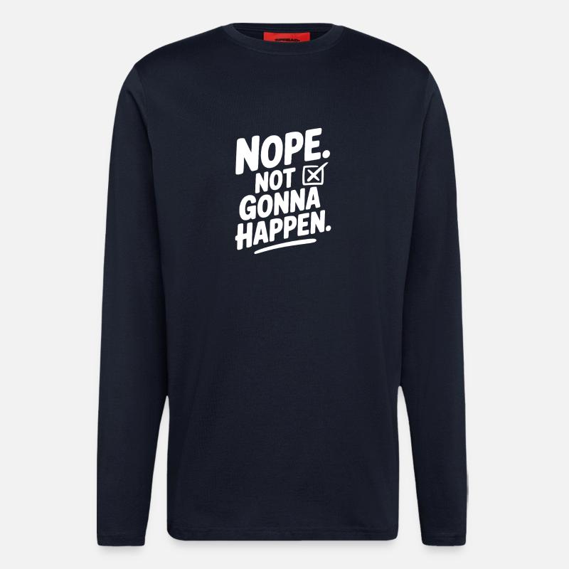Nein. Das wird nicht passieren. - Langarmshirt - made by SPREAD  - DARK NAVY