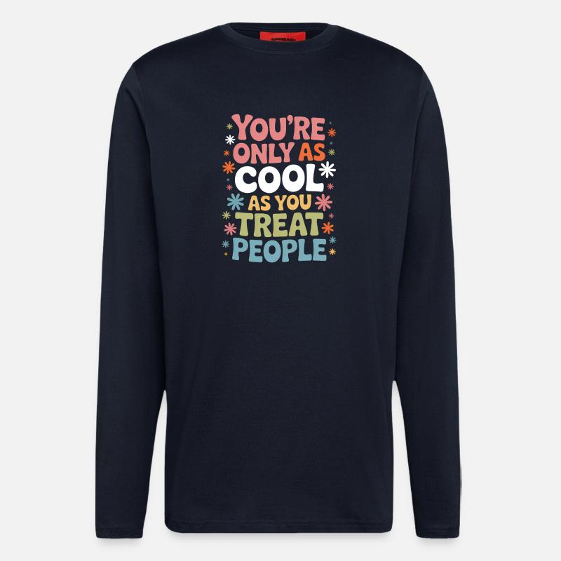 Saying Statement Respect Kindness Gift - Longsleeve - made by SPREAD  - DARK NAVY