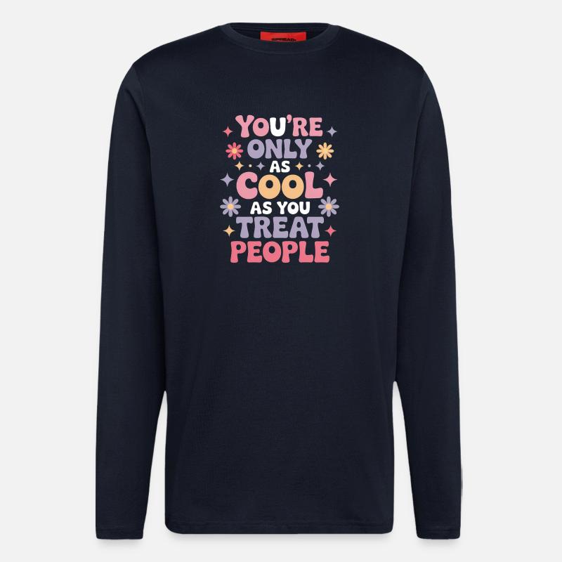 Saying Statement Respect Kindness Gift - Longsleeve - made by SPREAD  - DARK NAVY