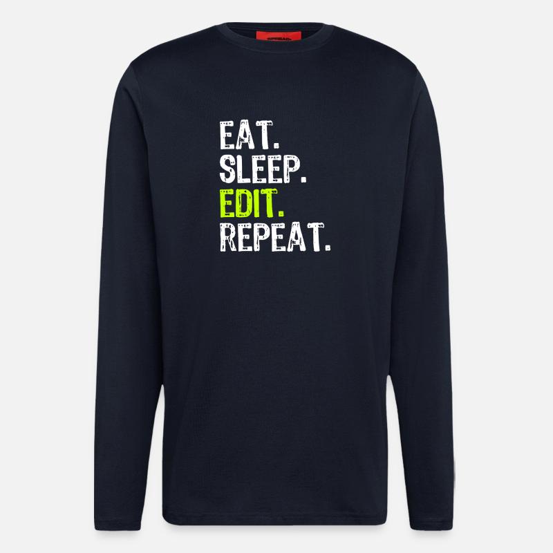 Eat Sleep Edit Repeat - Longsleeve - made by SPREAD  - DARK NAVY