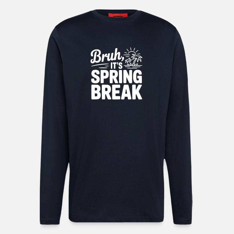 Bruh, It's Spring Break - Longsleeve - made by SPREAD  - DARK NAVY
