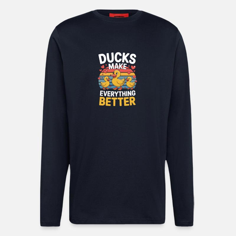 Ducks Make Everything Better Funny Ducks - Longsleeve - made by SPREAD  - DARK NAVY