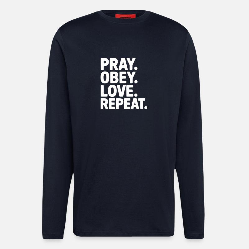 Pray. Obey. Love. Repeat. - Longsleeve - made by SPREAD - DARK NAVY