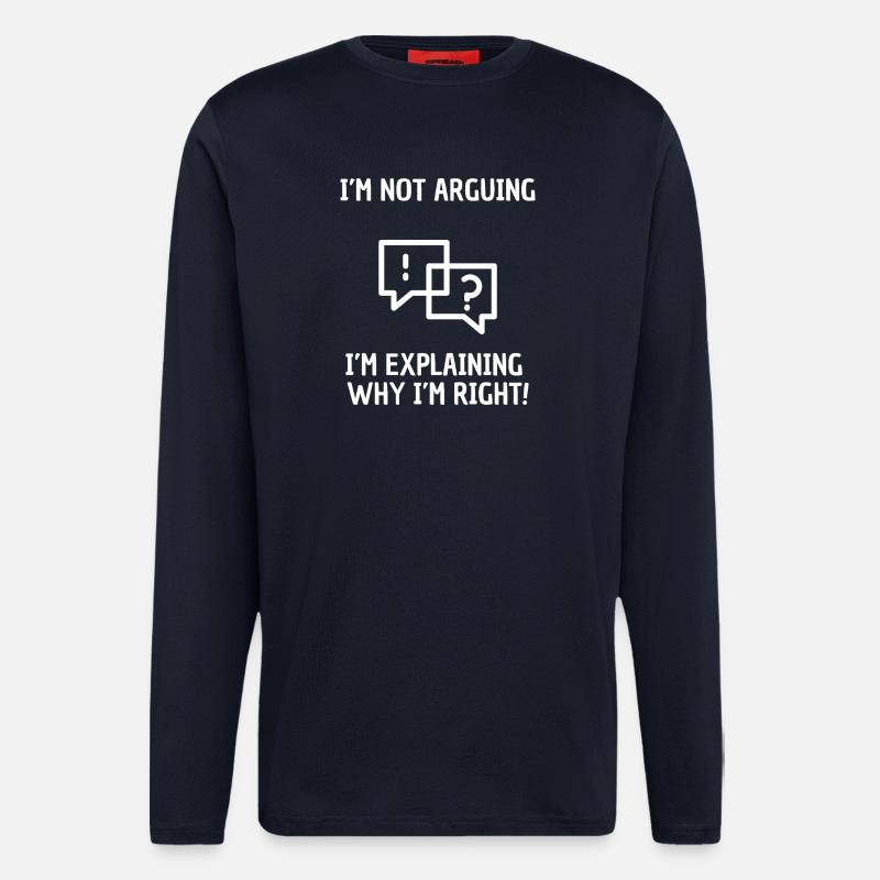 J’explique pourquoi j’ai raison - Manches longues bio décontracté fabriqué en UE - DARK NAVY