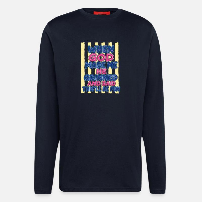 Dieu rit : Tu vas t’amuser - Manches longues bio décontracté fabriqué en UE - DARK NAVY