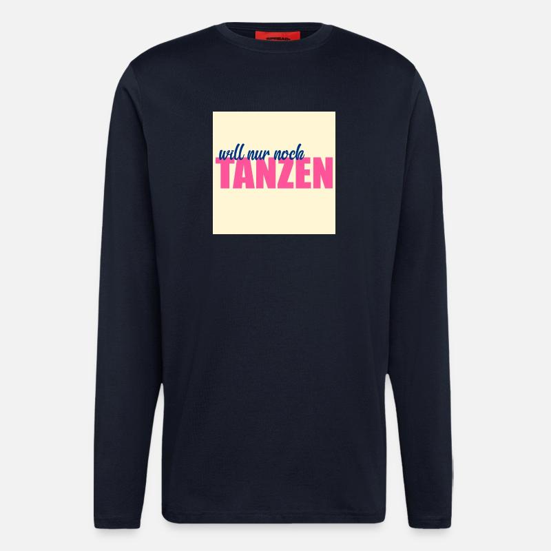 Leidenschaft Tanzen - Langarmshirt - made by SPREAD  - DARK NAVY