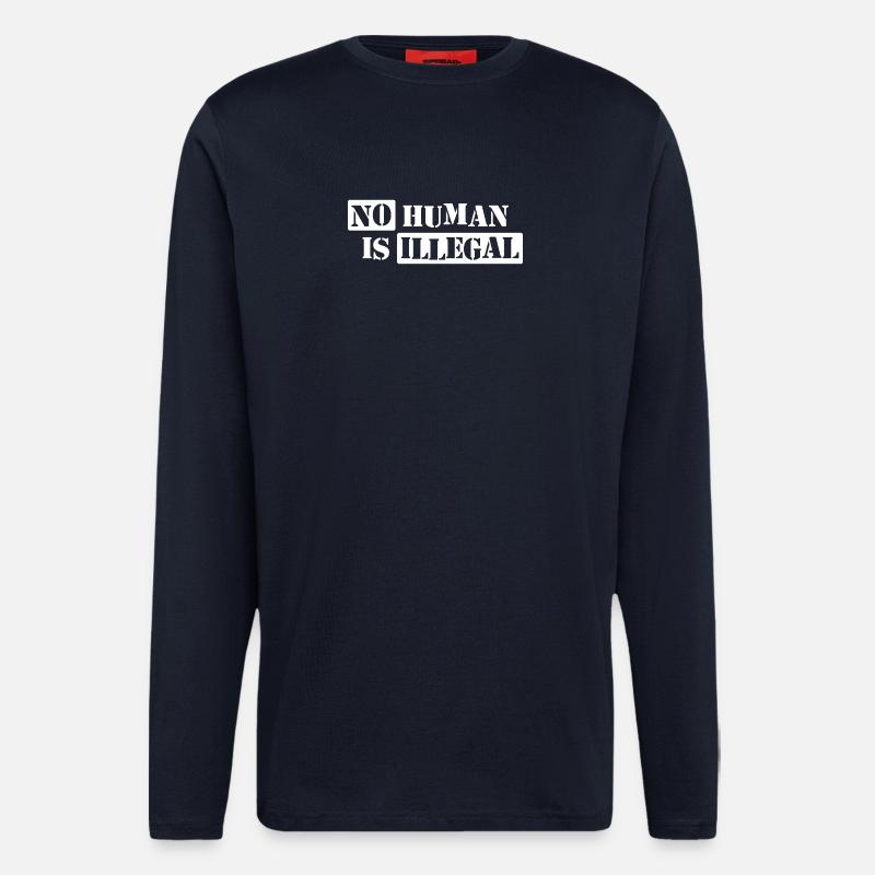 No Human Is Illegal - Longsleeve - made by SPREAD  - DARK NAVY