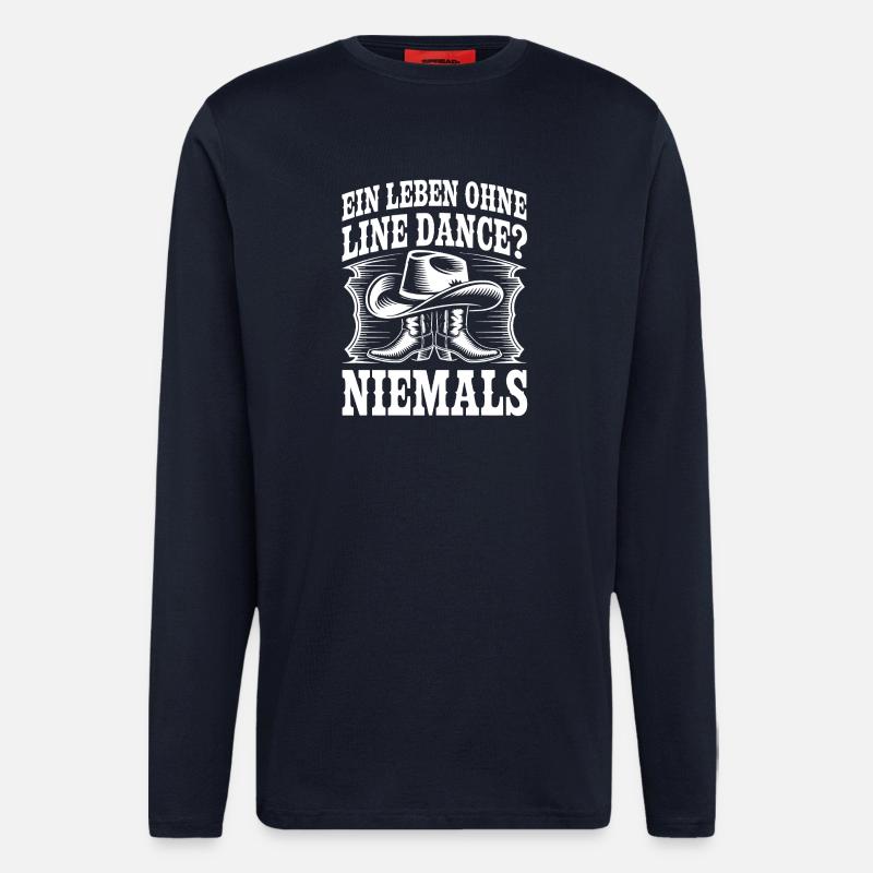 Niemals ohne Line Dance - Langarmshirt - made by SPREAD  - DARK NAVY