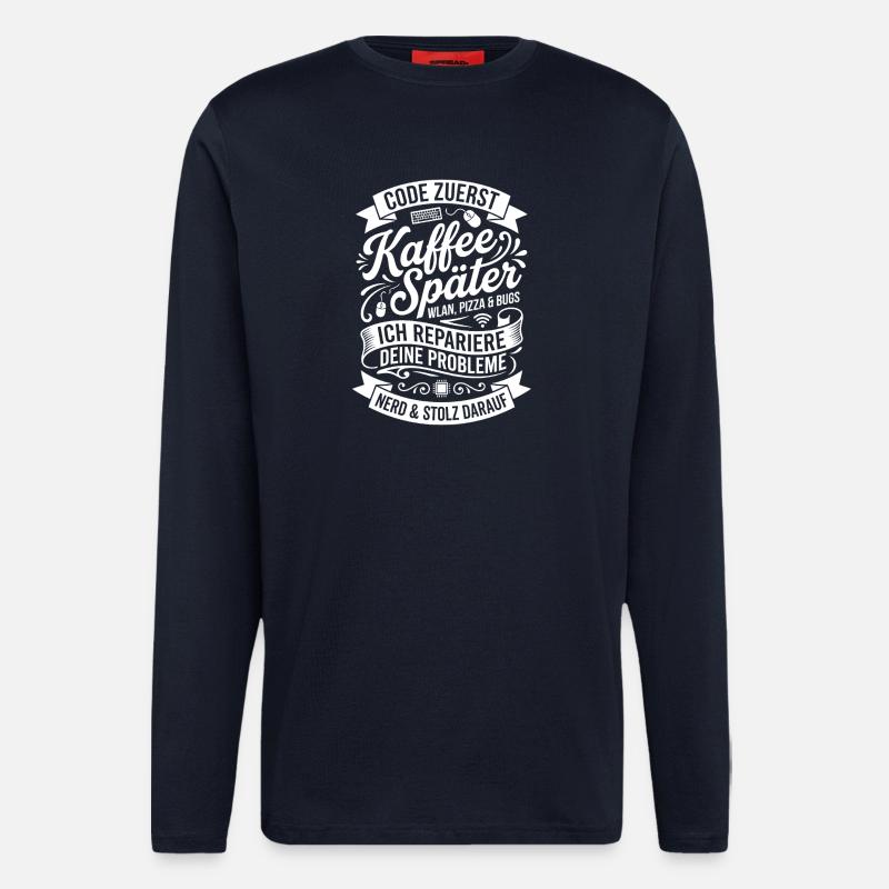 Code zuerst Kaffee Später - Langarmshirt - made by SPREAD  - DARK NAVY