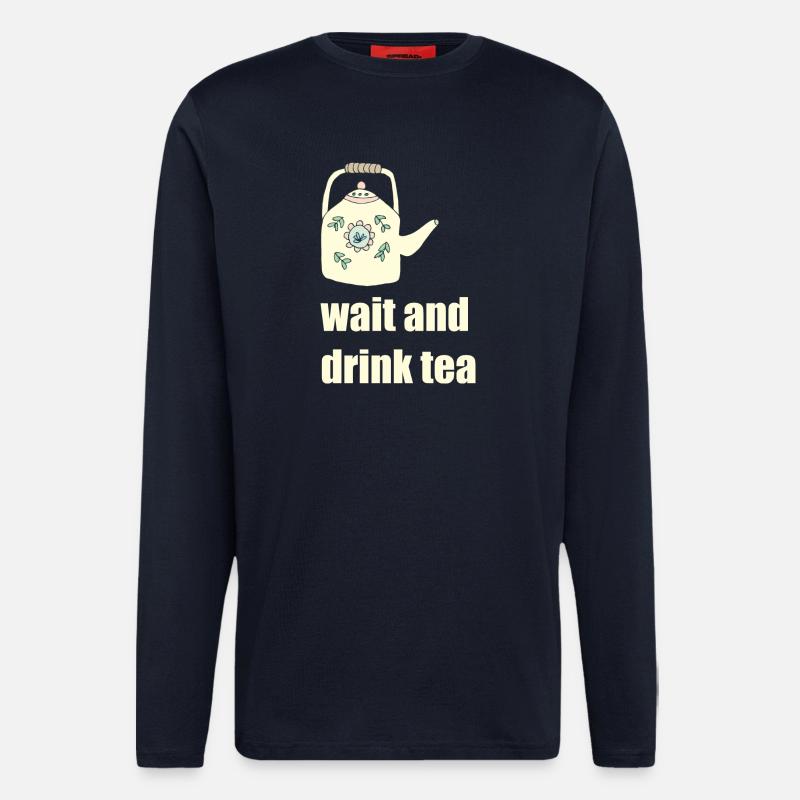 wait and drink tea - Longsleeve - made by SPREAD  - DARK NAVY