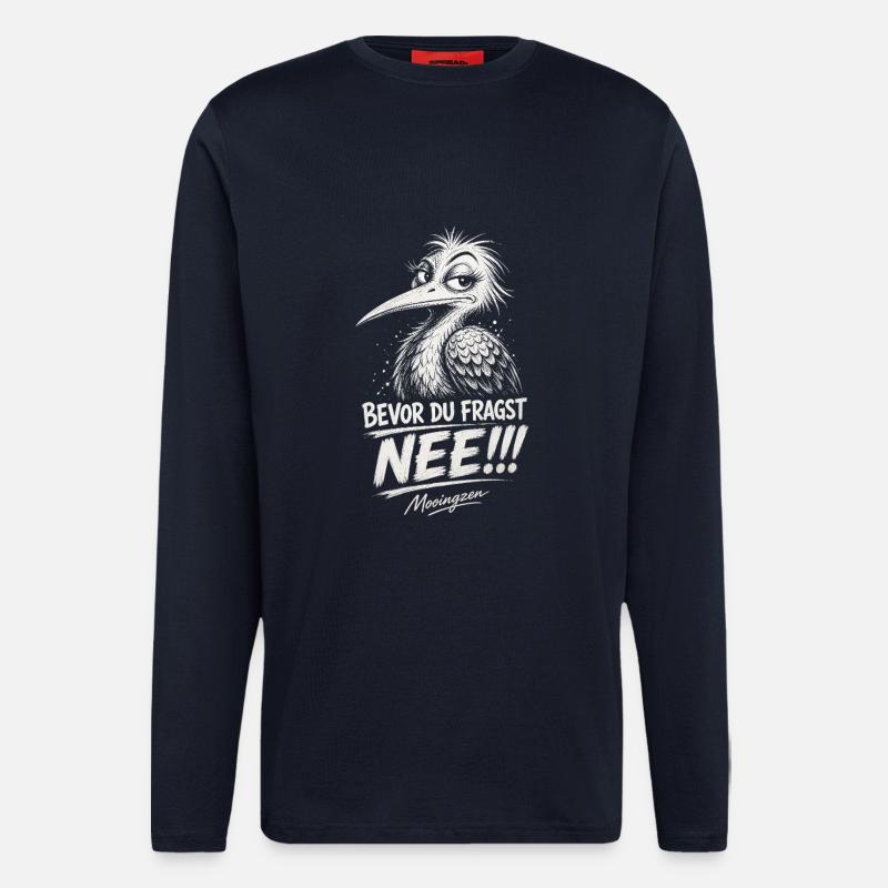 Bevor DU fragst: NEE! - Langarmshirt - made by SPREAD - DARK NAVY