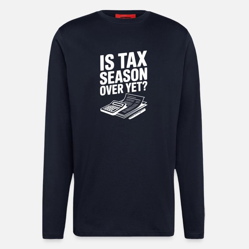 Ist die Steuersaison schon vorbei? - Langarmshirt - made by SPREAD - DARK NAVY