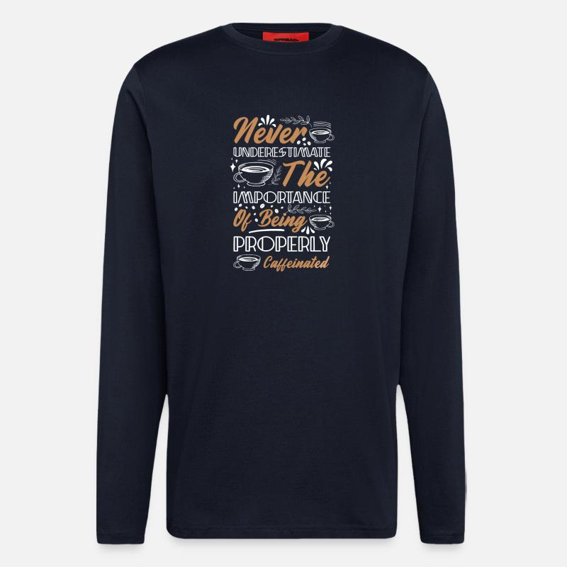 Never Underestimate Coffee - Langarmshirt - made by SPREAD  - DARK NAVY