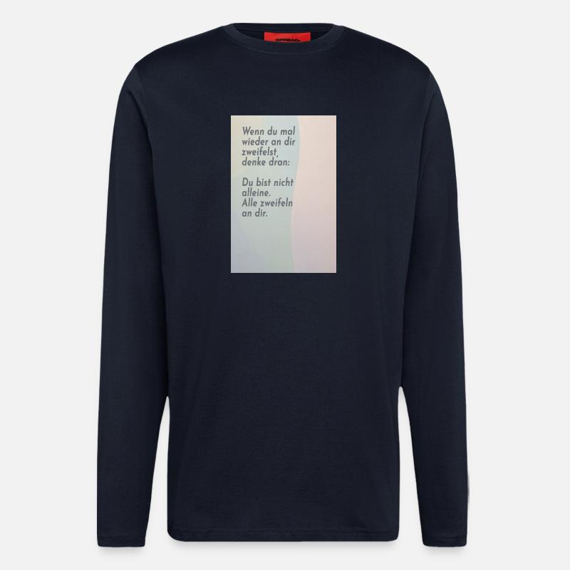 If you doubt yourself – everyone does - Longsleeve - made by SPREAD  - DARK NAVY