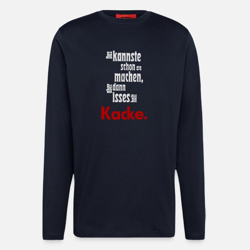 Das kannste schon so machen... - Langarmshirt - made by SPREAD  - DARK NAVY