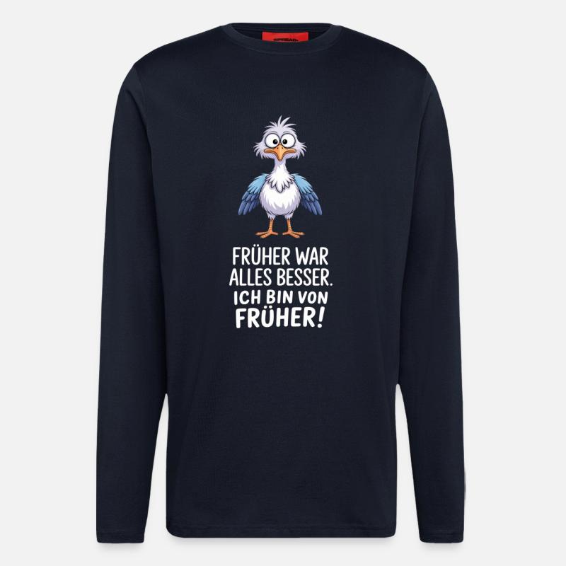 Früher War Alles Besser - Langarmshirt - made by SPREAD  - DARK NAVY