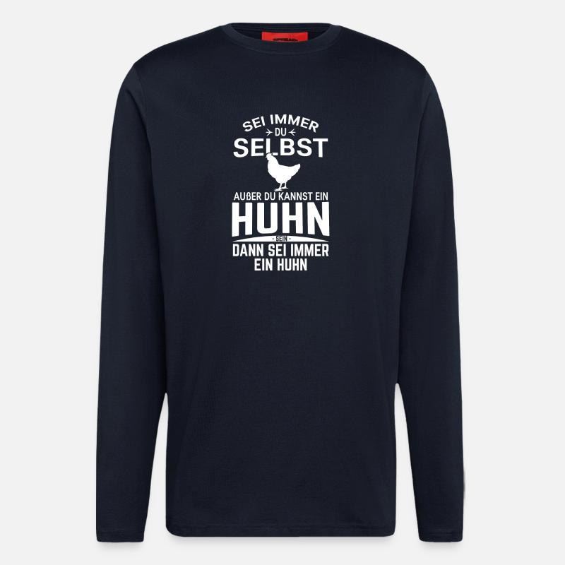 Selber sein Huhn Spruch Design - Langarmshirt - made by SPREAD  - DARK NAVY