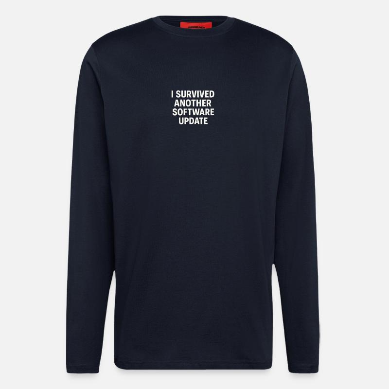 I Survived Another Software Update - Longsleeve - made by SPREAD  - DARK NAVY