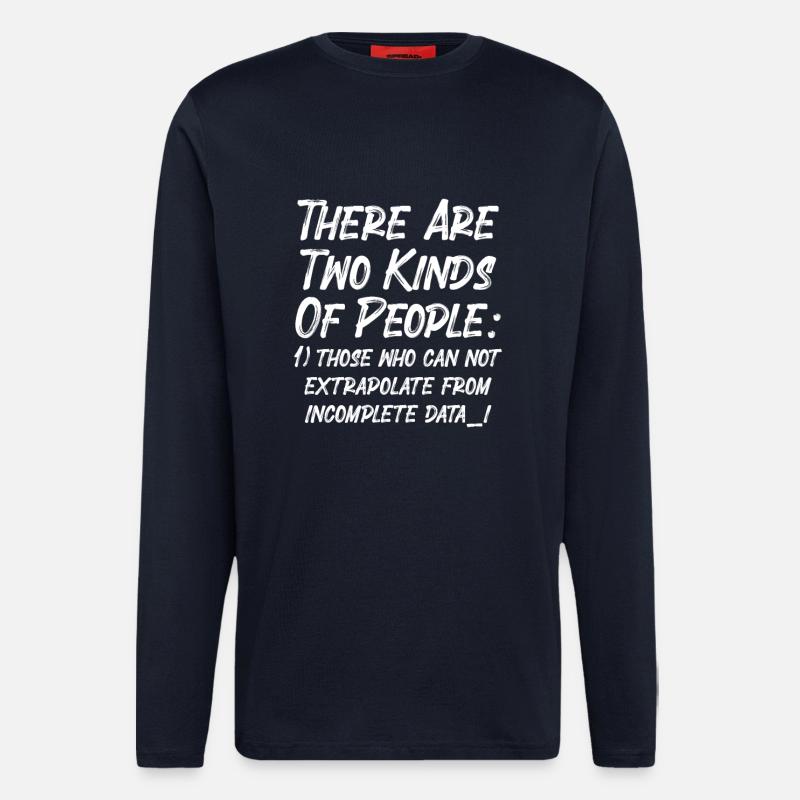 Incomplete Data Funny Science Nerd - Longsleeve - made by SPREAD  - DARK NAVY