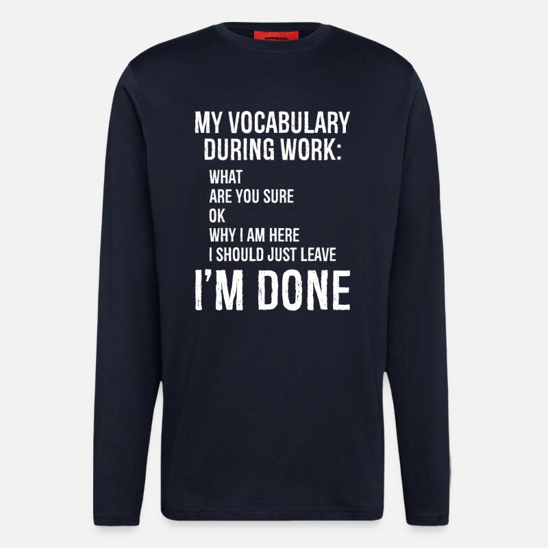 my vocabulary during work - Longsleeve - made by SPREAD  - DARK NAVY