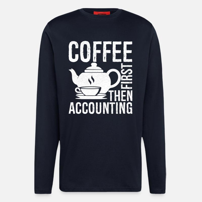 coffee first then accounting - Langarmshirt - made by SPREAD  - DARK NAVY
