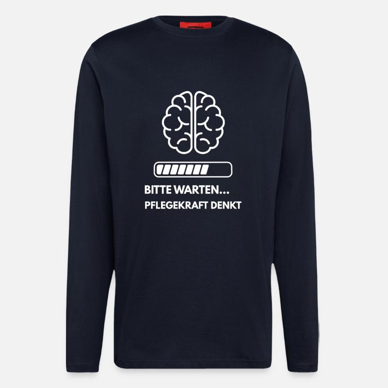Bitte warten… Pflegekraft denkt - Langarmshirt - made by SPREAD  - DARK NAVY