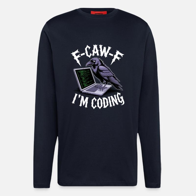 F-Caw-F I'm Coding - Longsleeve - made by SPREAD  - DARK NAVY