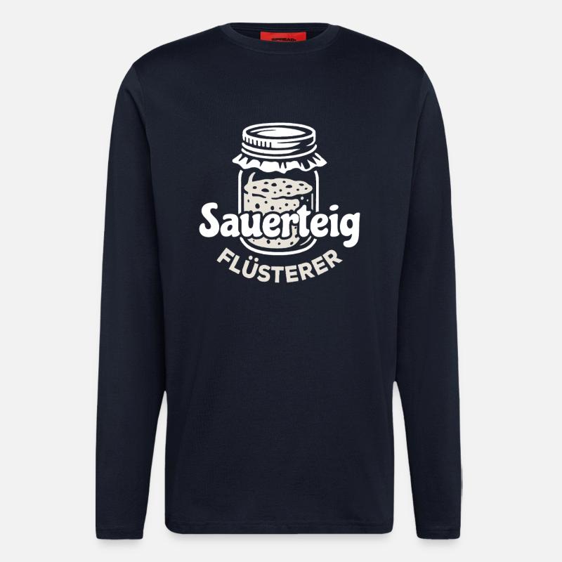 Sauerteig Flüsterer Spruch - Langarmshirt - made by SPREAD  - DARK NAVY