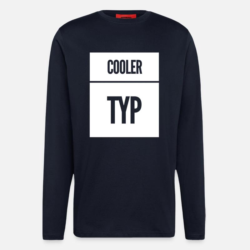 Cooler Typ Lustiger Spruch - Langarmshirt - made by SPREAD - DARK NAVY