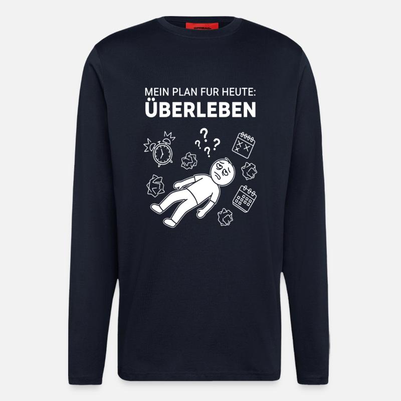 My plan: to survive today - Longsleeve - made by SPREAD  - DARK NAVY