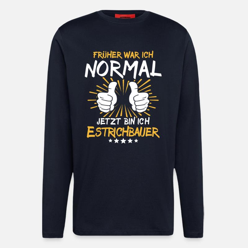 Estrichbauer Spruch - Langarmshirt - made by SPREAD  - DARK NAVY