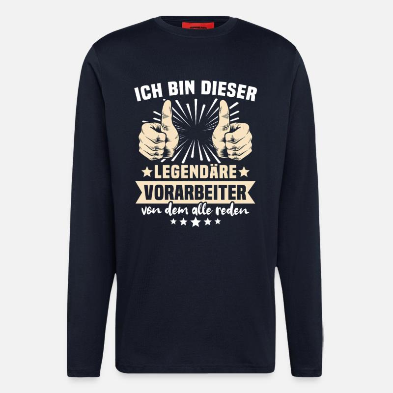 Vorarbeiter Sprüche - Langarmshirt - made by SPREAD - DARK NAVY
