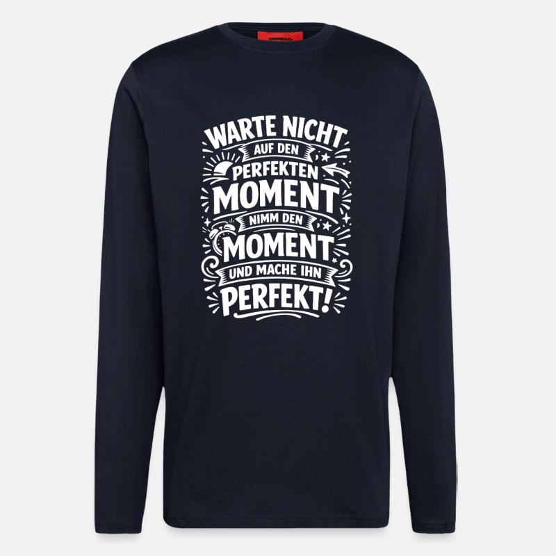 Don't wait – seize the moment - Longsleeve - made by SPREAD  - DARK NAVY