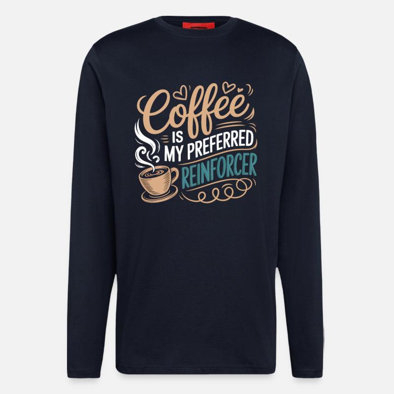 Kaffee als bevorzugter Reinforcer - Langarmshirt - made by SPREAD  - DARK NAVY