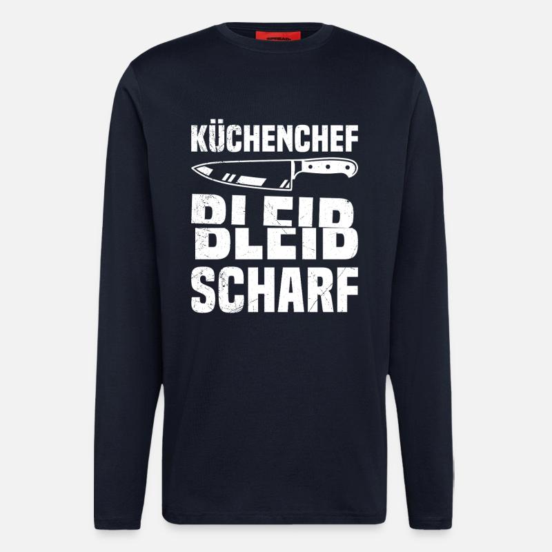 Kochberuf KÜCHENCHEF BLEIB SCHARF Lustiges - Langarmshirt - made by SPREAD  - DARK NAVY