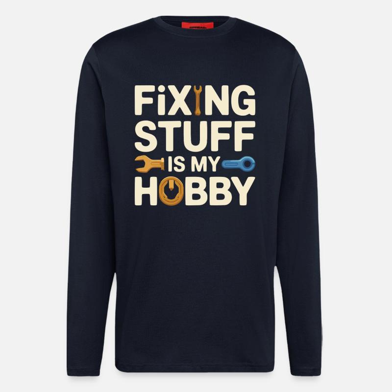 Fixing Stuff Is My Hobby - Longsleeve - made by SPREAD  - DARK NAVY