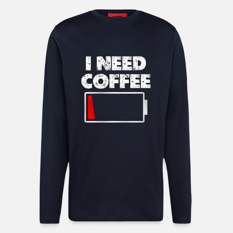 I need coffee battery empty - Longsleeve - made by SPREAD  - DARK NAVY