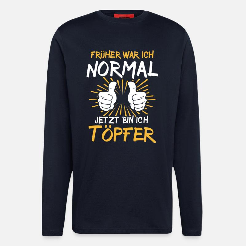 Töpfer Spruch - Langarmshirt - made by SPREAD  - DARK NAVY