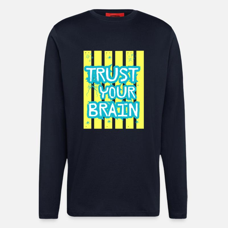 Trust Your Brain - Langarmshirt - made by SPREAD  - DARK NAVY