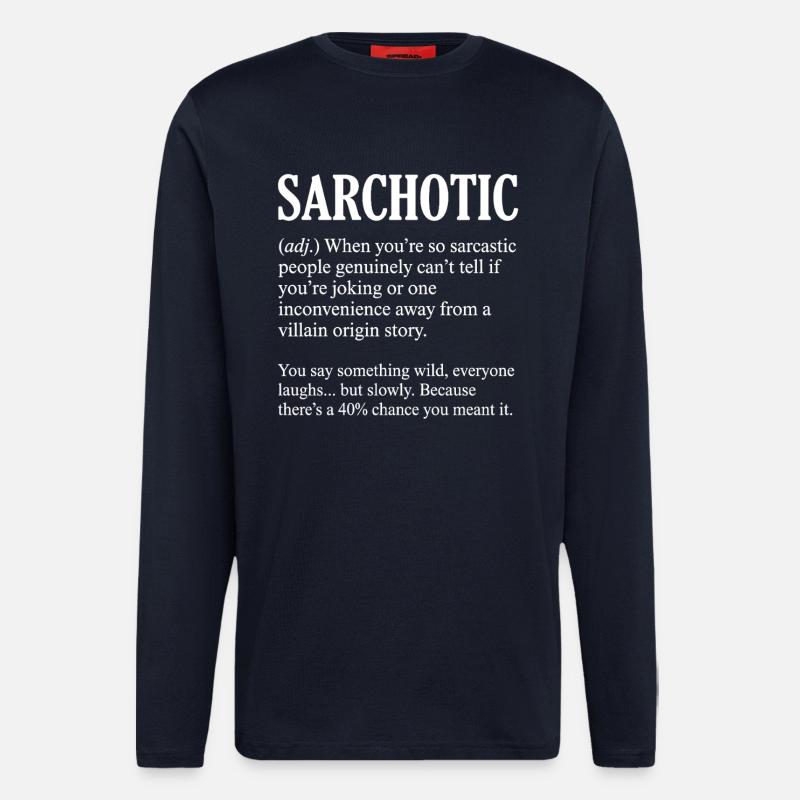 Funny Sarchotic Definition Sarcastic - Longsleeve - made by SPREAD  - DARK NAVY