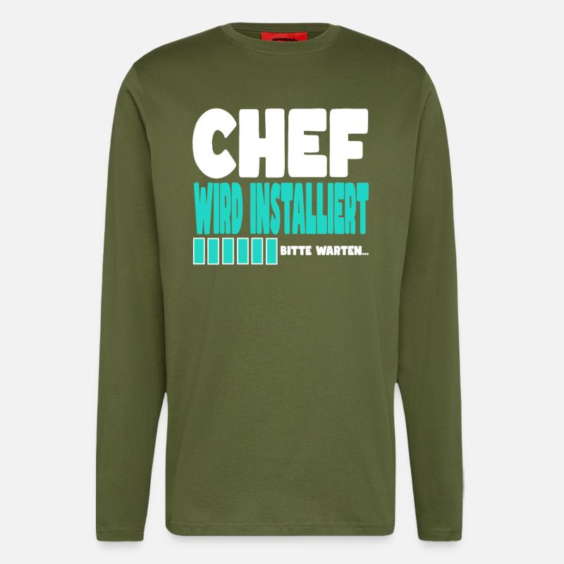 Chef wird installiert - Langarmshirt - made by SPREAD - MOSS GREEN