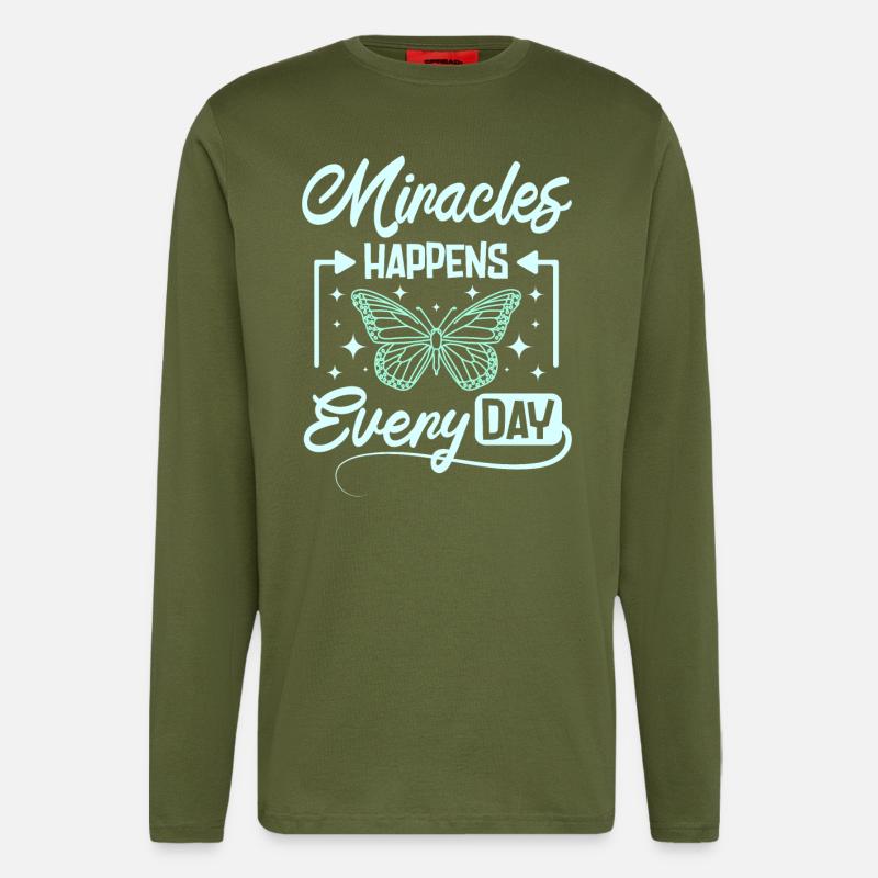 Miracles happens every day - Langarmshirt - made by SPREAD  - MOSS GREEN