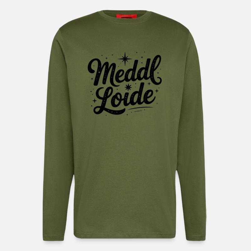 Meddl Loide - German Memes - Longsleeve - made by SPREAD  - MOSS GREEN