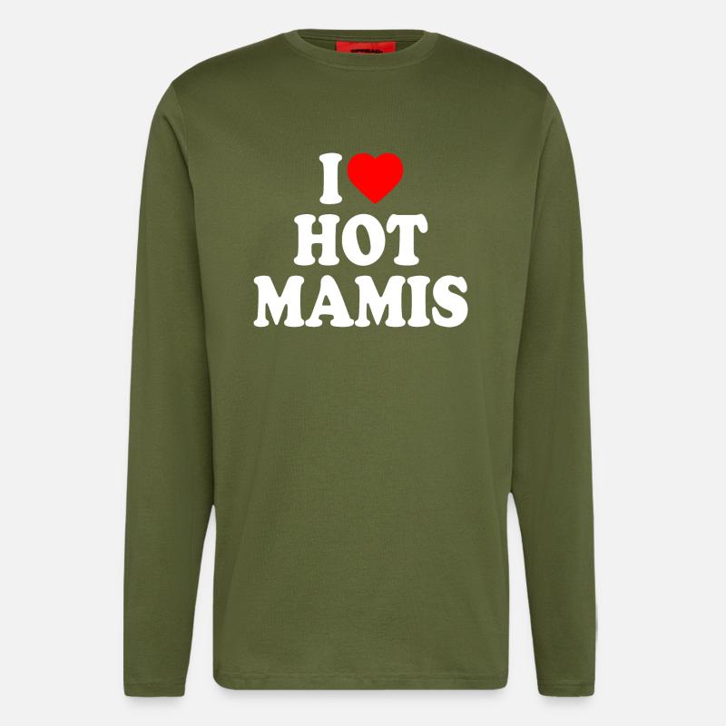 I love hot mamis - Langarmshirt - made by SPREAD  - MOSS GREEN
