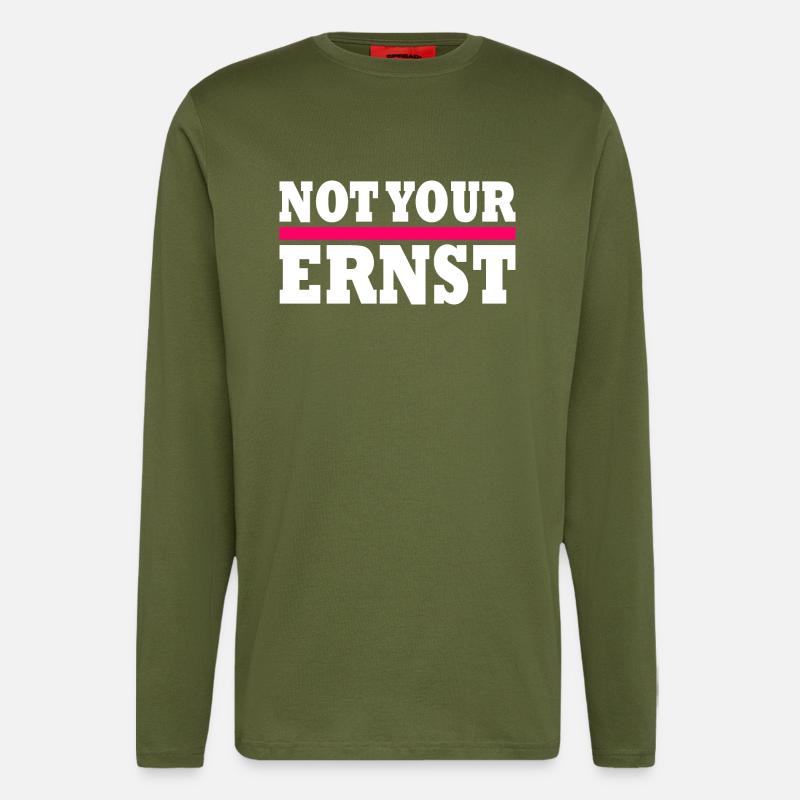Not your ernst - Langarmshirt - made by SPREAD  - MOSS GREEN