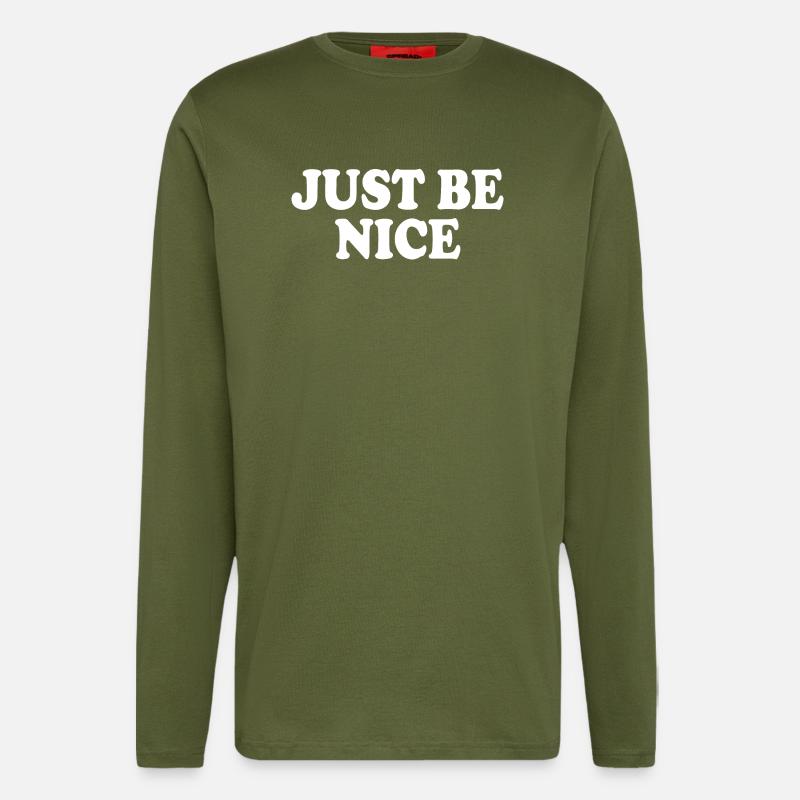 Just be nice - Langarmshirt - made by SPREAD  - MOSS GREEN