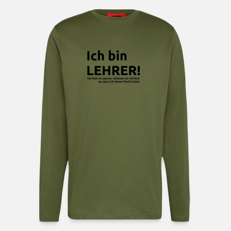 Lehrer Spruch Geschenk Geschenkidee - Langarmshirt - made by SPREAD  - MOSS GREEN
