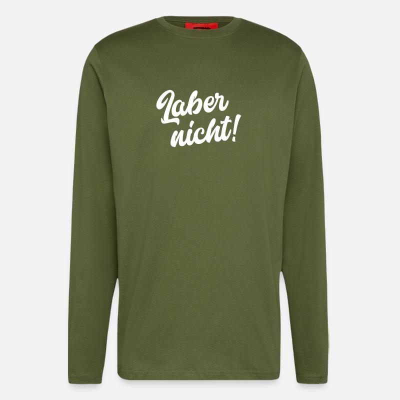 Laber nicht! - Langarmshirt - made by SPREAD  - MOSS GREEN